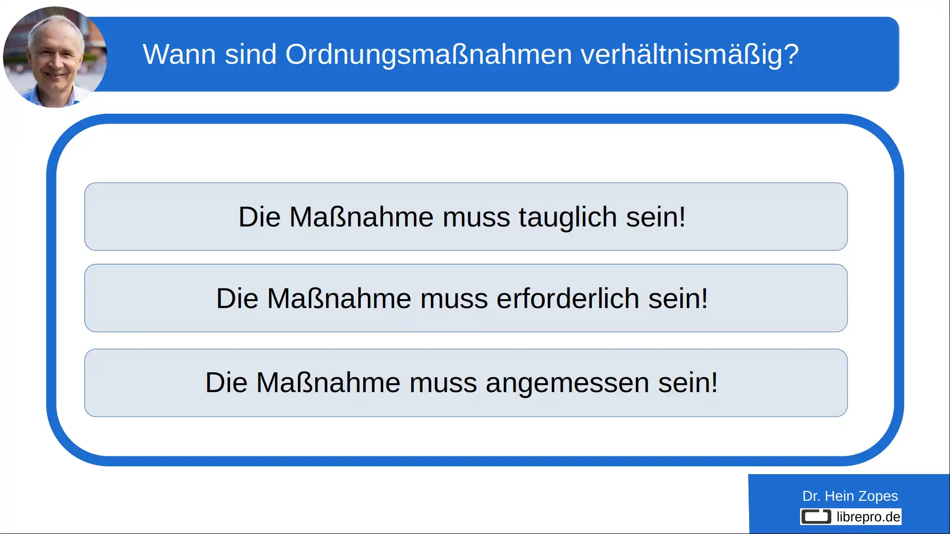 Wann sind Ordnungsmaßnahmen verhältnismäßig?